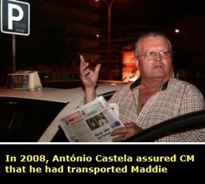 In 2008, Ant&oacute;nio Castilla assured CM that he had transported Maddie
